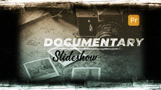 Documentary Slideshow For Premiere Pro [upl. by Aneerahs3]