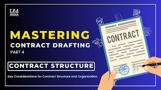 Mastering Contract Drafting  Contract Structure  Part 4 of 6 LEd INDIA 4 [upl. by Yecam]