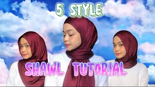 SIMPLE SHAWL TUTORIAL  5 STYLE KORANG BOLEH BERGAYA [upl. by Selohcin]