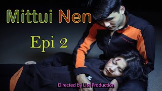 Mittui Nen Episode 2  Mizo Film thar  Romantic Film  Lite Production [upl. by Ednalrim]