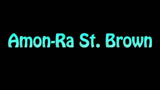 Learn How To Pronounce Amon Ra St Brown [upl. by Laroc]