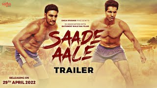 Saade Aale Official Trailer  Deep Sidhu  Sukhdeep Sukh  New Punjabi Movie 2022  Rel 29 April [upl. by Arel633]