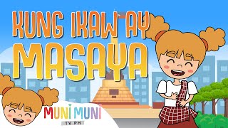 KUNG IKAW AY MASAYA  Filipino Folk Song and Nursery Rhymes  Muni Muni TV [upl. by Joyan]