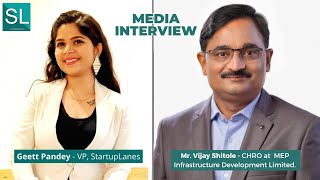 Interview of Mr Vijay Shitole CHRO at MEP Infrastructure Development Limited  StartupLanes [upl. by Chivers]