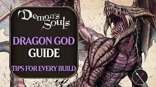 Dragon God Guide Demons Souls Remake Dragon God Boss Fight Tips and Tricks [upl. by Narhem33]