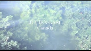 JULIEN GASC  CANADA  OFFICIAL [upl. by Onitsirc648]