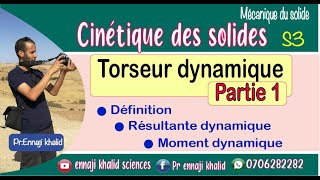 Torseur dynamique partie 1 Mécanique du solide [upl. by Clite]