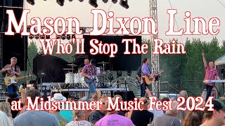 Mason Dixon Line  CCRs Wholl Stop The Rain at Midsummer Music Fest 2024 [upl. by Naelcm502]