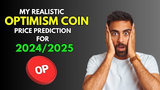 OPTIMISM OP My REALISTIC Price Prediction for 20242025 Bull Market [upl. by Acirej245]