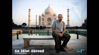 An Idiot Abroad Credits Music  Super Extended Version [upl. by Afton]