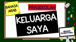 Prasekolah Belajar  Keluarga Saya dalam Bahasa Arab [upl. by Sukcirdor]