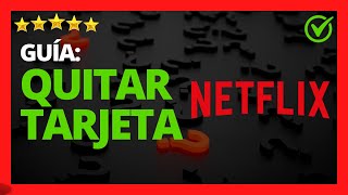 ✅🥇 Cómo QUITAR MI TARJETA de Netflix 2024 🔴 Eliminar o Borrar Tarjeta de Pago en NETFLIX [upl. by Furgeson]