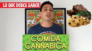 COMIDA CANNABICA LO QUE DEBES SABER [upl. by Ochs615]