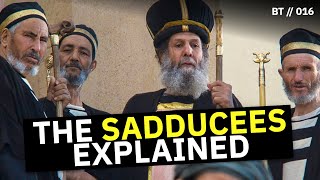 Who Were the Sadducees Why Did They Dislike Jesus  BT  016 [upl. by Sirapal918]