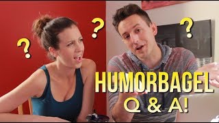 HUMORBAGEL QampA Answering Your Questions [upl. by Renferd]