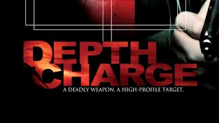 Depth Charge  Full TV Movie [upl. by Phipps112]