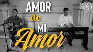 Amor de mi Amor  YULI Y JOSH  MÚSICA CATÓLICA [upl. by Atiniuq]