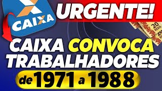 CAIXA ECONÔMICA ESTÁ CONVOCANDO QUEM TRABALHOU DE 1971 A 1988 PARA SACAR GRANA EXTRA [upl. by Kenwood294]