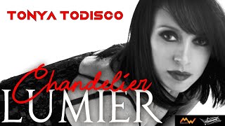 Tonya Todisco Chandelier  Lumier Cumbia Pop [upl. by Ambros]