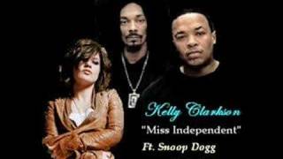 Kelly Clarkson  Miss Independent Snoop Dogg amp Dr Dre Remix [upl. by Neleb]