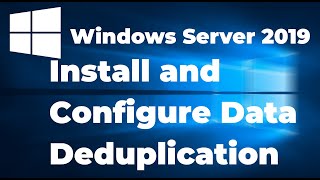 41 How to Configure Data Deduplication on Windows Server 2019 [upl. by Irb]