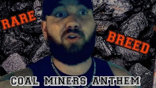 COAL MINERS ANTHEM Devin Ousley  Rare Breed Original [upl. by Asselam]