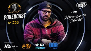 Pokercast  Episódio  333  Marco Aurelio quotSalsichaquot [upl. by Greenwell173]