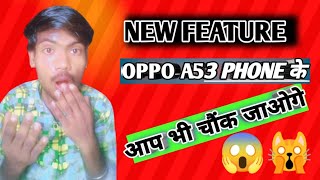 New Feature Oppo A53 😱  Meherpukar [upl. by Amasa]