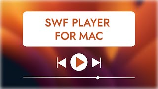 SWF Player for Mac  How to Choose Best SWF Players for Mac and Open Flash Files  Elmedia [upl. by Etnor]