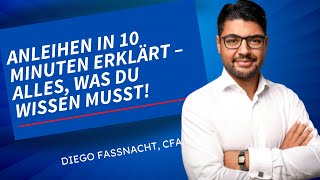 Anleihen in 10 Minuten erklärt – Alles was du wissen musst [upl. by Guillermo]