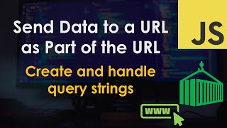 Create and Read Query Strings URL parameters – JavaScript Tutorial [upl. by Nicks86]