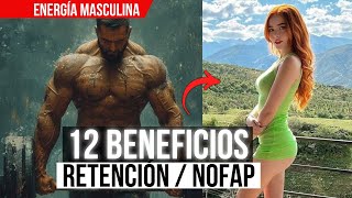 DEJA de EY4KUL4R🥛 Top 12 BENEFICIOS de NO DESPERDICIAR TU SEMILLA  NOFAP PT 2 [upl. by Robert]