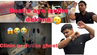 Clinic pr dekha ghost 😱😭😭 amp Accident ka sun kr aye meri besti milne [upl. by Terr821]