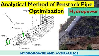 Analytical Method of Penstock Pipe Optimization [upl. by Eniluqcaj]