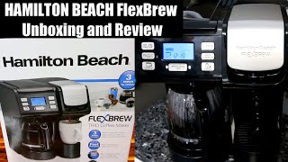 Hamilton Beach FlexBrew Coffee Maker  Unboxing Review and Detailed Demo on How to Set Up and Use [upl. by Newell]