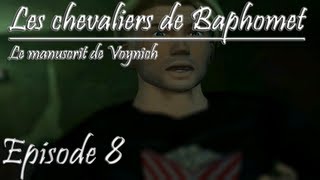 Lets Play FR Les Chevaliers de Baphomet III  Le manuscrit de Voynich  Episode 8 [upl. by Aivatnuahs758]