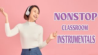 Nonstop Classroom Instrumentals  3 Hours [upl. by Yrreiht]