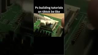 Whats Wrong With PC Building Tutorials On TikTok [upl. by Stearns]