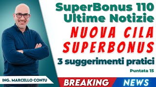 SuperBonus 110 Ultime Notizie – Nuova CILA SuperBonus 3 suggerimenti pratici [upl. by Berenice]