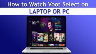 How to Watch Voot on laptop 2023  Voot App Ko Laptop Me Kaise Chalaye 2023 voot vootselect [upl. by Evyn]