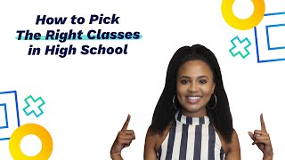 How to Pick The Right Classes in High School [upl. by Geis]