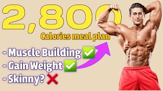 The BEST 2800 Calories Meal Plan For MUSCLE Bulding amp Gain WEIGHT 💪 [upl. by Peggir729]