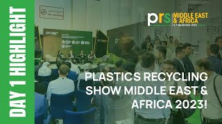 Plastics Recycling Show MEampA  Day 1 Highlights [upl. by Ahsetra]