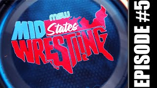 MidStates Wrestling Season 1 Episode 5 [upl. by Dhiren]