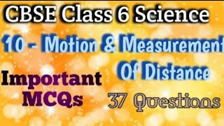 MCQs Of CBSE Class 6 Science Chapter 10 Motion And Measurement Of Distances [upl. by Lagiba]