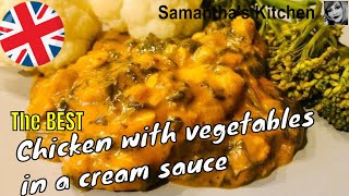 The BEST Chicken with vegetables in a cream sauce [upl. by Lerrej]