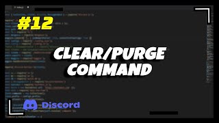 12 PurgeClear Command  Discordjs v13 Series [upl. by Shaeffer800]