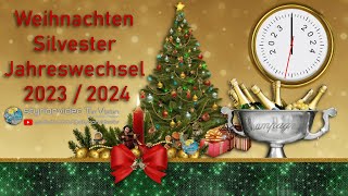 Weihnachten  Silvester  Jahreswechsel 20232024 [upl. by Fontana77]