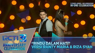 Ranty Maria X Riza Syah  quotRindu Dalam Hatiquot  RCTI 31 ANNIVERSARY CELEBRATION [upl. by Yuzik71]