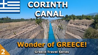 The Famous Corinth Canal  Wonder of GREECE 2 [upl. by Halden]